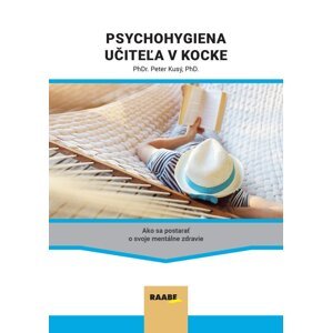 Psychohygiena učiteľa v kocke -  Peter Kusý