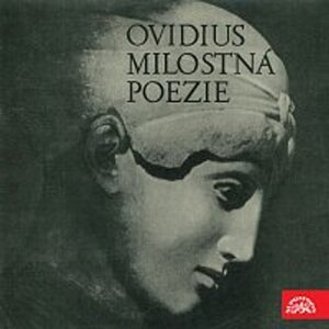 Ovidius: Milostná poezie -  neuveden