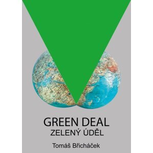 Green Deal Zelený úděl -  Tomáš Břicháček