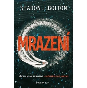 Mrazení -  Sharon J. Bolton