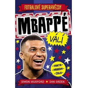 Mbappé válí Fotbalové superhvězdy -  Simon Mugford