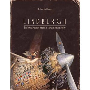 Lindbergh Dobrodružný príbeh lietajúcej myšky -  Torben Kuhlmann