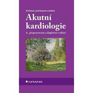 Akutní kardiologie -  Josef Kautzner