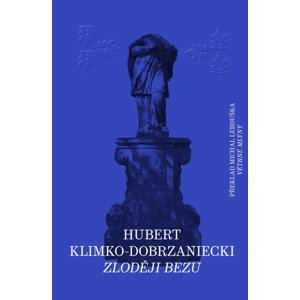 Zloději bezu -  Hubert Klimko-Dobrzaniecki