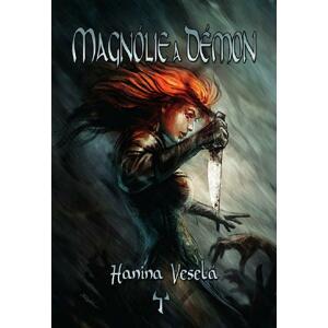 Magnólie a démon -  Hanina Veselá