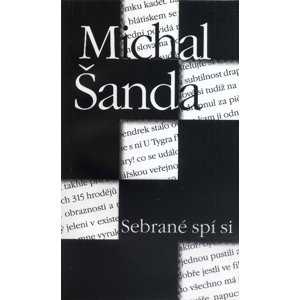 Sebrané spí si -  Michal Šanda