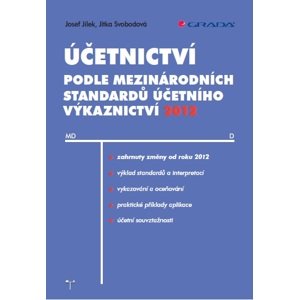 Účetnictví podle mezinárodních standardů účetního výkaznictví 2012 -  Josef Jílek