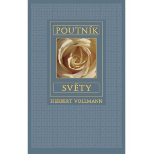 Poutník světy -  Herbert Vollmann