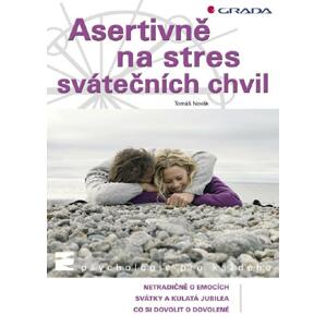 Asertivně na stres svátečních chvil -  Tomáš Novák