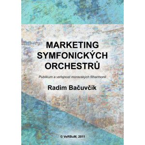 Marketing symfonických orchestrů -  Radim Bačuvčík