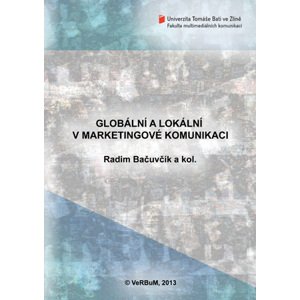 Globální a lokální v marketingové komunikaci -  Doc. PhDr. Oldřich Matoušek