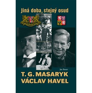 T. G. Masaryk a Václav Havel -  Jan Bauer