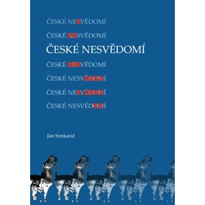 České nesvědomí -  Ján Simkanič