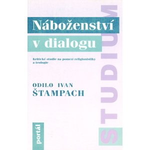 Náboženství v dialogu -  Ivan O. Štampach