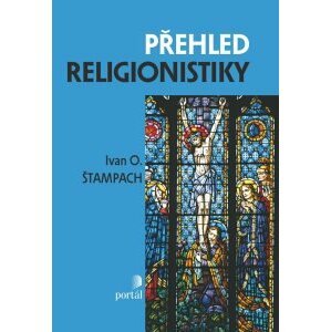 Přehled religionistiky -  Ivan O. Štampach