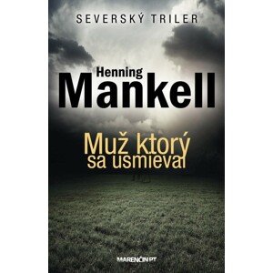 Muž, ktorý sa usmieval -  Henning Mankell