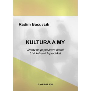 Kultura a my -  Radim Bačuvčík