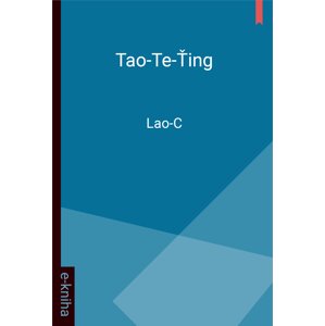 Tao-Te-Ťing -  Lao-C