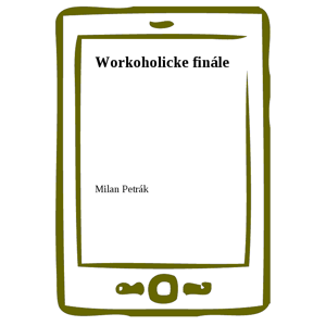 Workoholicke finále -  Milan Petrák