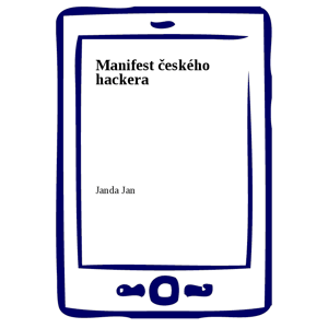 Manifest českého hackera -  Jan Janda