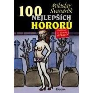 100 nejlepších hororů -  Miloslav Švandrlík