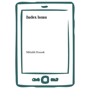 Index lomu -  Mikuláš Rousek
