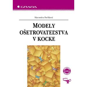 Modely ošetrovateľstva v kocke -  Slavomíra Pavlíková