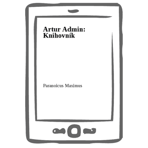 Artur Admin: Knihovník -  Paranoicus