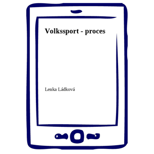 Volkssport - proces -  Lenka Ládková