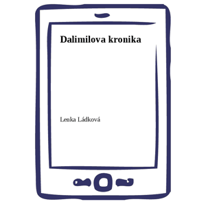 Dalimilova kronika -  Lenka Ládková