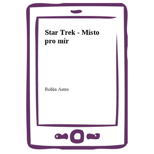 Star Trek - Místo pro mír -  Robin Astro
