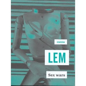 Sex Wars -  Stanislaw Lem