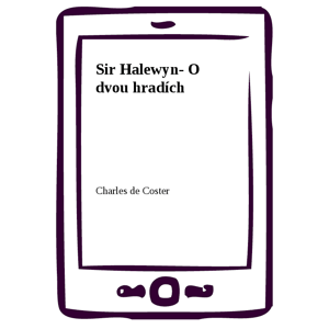 Sir Halewyn- O dvou hradích -  Charles de Coster