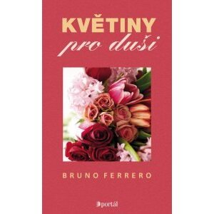 Květiny pro duši -  Bruno Ferrero