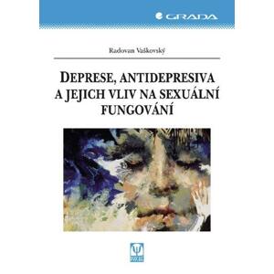 Deprese, antidepresiva a jejich vliv na sexuální fungování -  Radovan Vaškovský