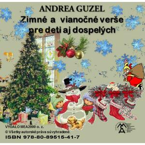 Zimné a vianočné verše pre deti aj dospelých -  Andrea Guzel