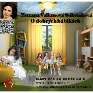 O dobrých bábikách -  Zuzana Valkusová