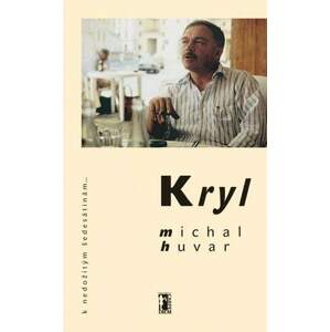 Kryl -  Michal Huvar