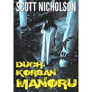 Duch Korban Manoru -  Scott Nicholson