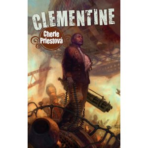 Clementine -  Cherie Priest