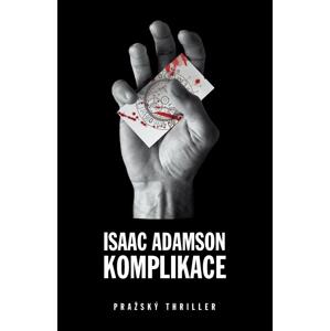Komplikace -  Isaac Adamson