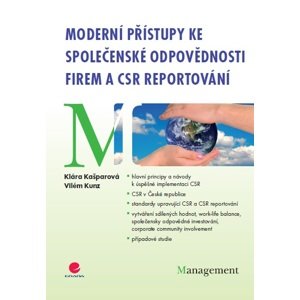 Moderní přístupy ke společenské odpovědnosti firem a CSR reportování -  Klára Kašparová
