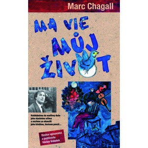 Ma vie - Můj život -  Marc Chagall