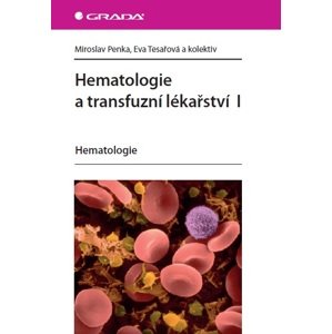 Hematologie a transfuzní lékařství I -  Irena Wagnerová